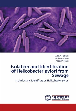 Isolation and Identification of Helicobacter pylori from Sewage - Al-Rubaee, Alaa;Al-Sulami, Amin;Al-Taee, Asaad