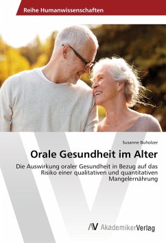 Orale Gesundheit im Alter - Buholzer, Susanne