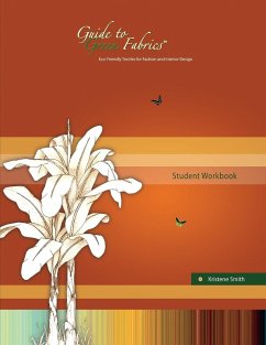 Guide to Green Fabrics Student Workbook - Smith, Kristene