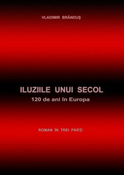 Iluziile unui secol - Brândus, Vladimir