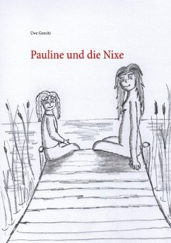 Pauline und die Nixe - Goeritz, Uwe