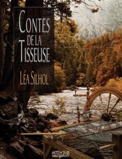 Contes de la Tisseuse - Silhol, Léa; Machecourt, Dorian