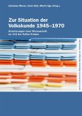 Zur Situation der Volkskunde 1945-1970