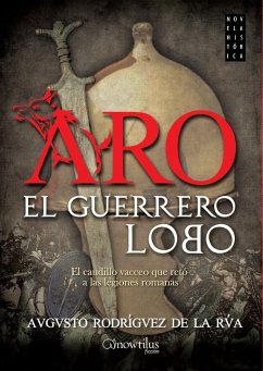 Aro, el guerrero lobo - Rodríguez de la Rúa, Augusto