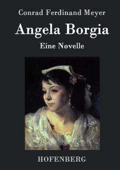 Angela Borgia - Conrad Ferdinand Meyer