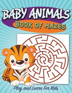 Baby Animals Book of Mazes - Publishing Llc, Speedy