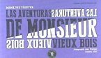 Las aventuras de Monsieur Vieux Bois