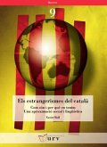 Els estrangerismes del català : com són i per què en tenim : una aproximació social i lingüística