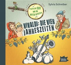 Professor Dur und die Notendetektive - Vivaldi: Die vier Jahreszeiten - Schreiber, Sylvia