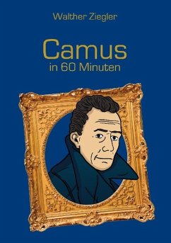 Camus in 60 Minuten - Ziegler, Walther