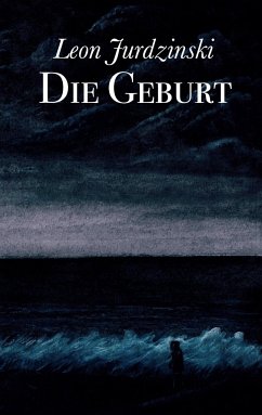 Die Geburt - Jurdzinski, Leon