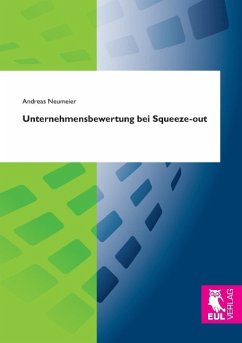 Unternehmensbewertung bei Squeeze-out - Neumeier, Andreas