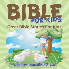 Bible For Kids - Publishing Llc, Speedy