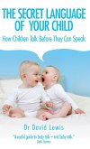 The Secret Language of Your Child (eBook, ePUB)