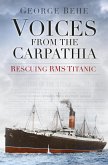 Voices from the Carpathia: Rescuing RMS Titanic (eBook, ePUB)