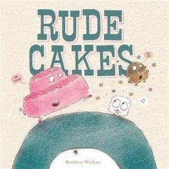 Rude Cakes (eBook, ePUB) - Watkins, Rowboat