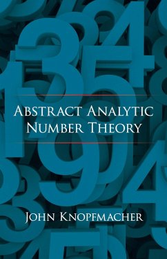 Abstract Analytic Number Theory (eBook, ePUB) - Knopfmacher, John