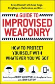 A Guide to Improvised Weaponry (eBook, ePUB)