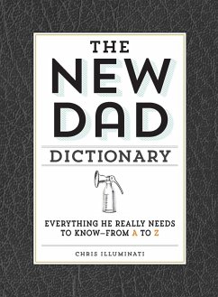 The New Dad Dictionary (eBook, ePUB) - Illuminati, Chris