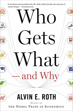 Who Gets What - and Why (eBook, ePUB) - Roth, Alvin E.