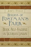 Heroes of Postman's Park (eBook, ePUB)