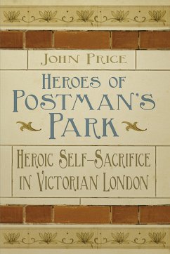 Heroes of Postman's Park (eBook, ePUB) - Price, Dr John