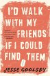 I'd Walk With My Friends If I Could... - Bild 1