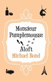 Monsieur Pamplemousse Aloft (eBook, ePUB)