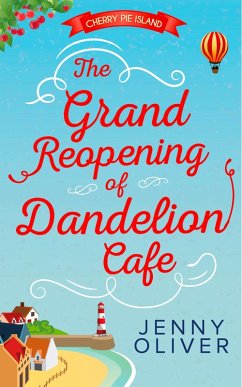The Grand Reopening Of Dandelion Cafe (eBook, ePUB) - Oliver, Jenny