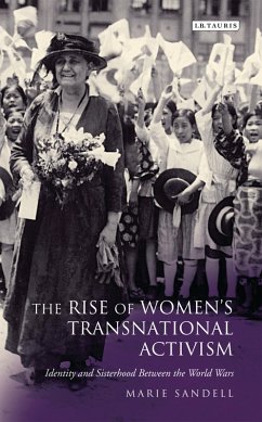 The Rise of Women's Transnational Activism (eBook, ePUB) - Sandell, Marie
