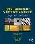 FinFET Modeling for IC Simulation and Design (eBook, PDF) - Chauhan, Yogesh Singh; Lu, Darsen Duane; Sriramkumar, Vanugopalan; Khandelwal, Sourabh; Duarte, Juan Pablo; Payvadosi, Navid; Niknejad, Ai; Hu, Chenming