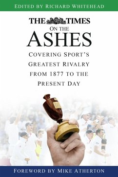 The Times on the Ashes (eBook, ePUB) - Whitehead, Richard
