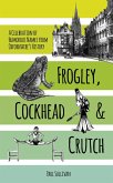 Frogley, Cockhead and Crutch (eBook, ePUB)