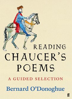 Reading Chaucer's Poems (eBook, ePUB) - O'Donoghue, Bernard; Chaucer, Geoffrey
