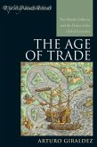 The Age of Trade (eBook, ePUB) The Age of Trade (eBook, ePUB)