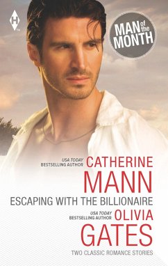 Escaping with the Billionaire: The Maverick Prince / Billionaire, M.D. (eBook, ePUB) - Mann, Catherine; Gates, Olivia