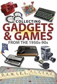 Collecting Gadgets and Games from the 1950s-90s (eBook, ePUB)
