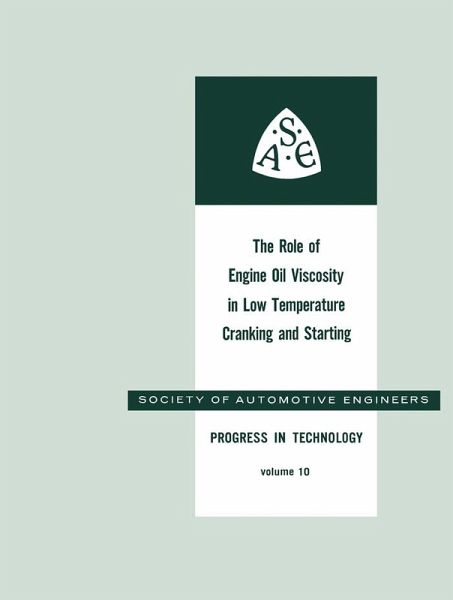 The Role of Engine Oil Viscosity in Low Temperature Cranking and Starting (eBook, PDF) The Role of Engine Oil Viscosity in Low Temperature Cranking and Starting (eBook, PDF)