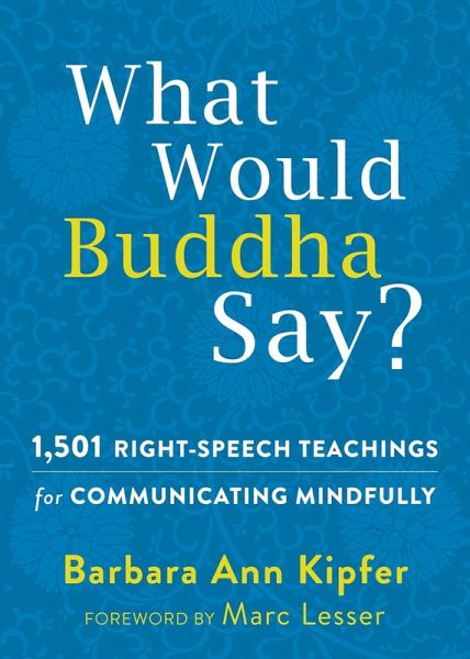 What Would Buddha Say? (eBook, ePUB) What Would Buddha Say? (eBook, ePUB)