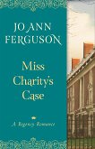 Miss Charity's Case (eBook, ePUB) Miss Charity's Case (eBook, ePUB)