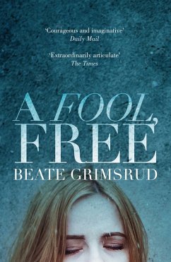 A Fool, Free (eBook, ePUB) - Grimsrud, Beate
