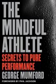 The Mindful Athlete (eBook, ePUB)