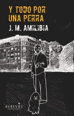 Y todo por una perra (eBook, ePUB) - Amilibia, J.M