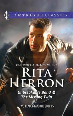 Unbreakable Bond & The Missing Twin: Unbreakable Bond / The Missing Twin (eBook, ePUB) - Herron, Rita