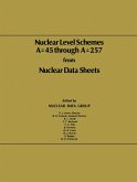 Nuclear Level Schemes A = 45 through A = 257 from Nuclear Data Sheets (eBook, PDF)