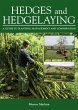 Hedges and Hedgelaying: A Guide to Planting, Management and Conservation Murray Maclean Author