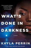 What's Done in Darkness (eBook, ePUB)