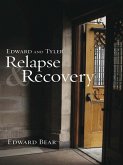 Edward and Tyler Relapse & Recovery (eBook, ePUB)