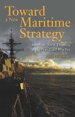 Toward a New Maritime Strategy (eBook, ePUB)