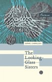 The Looking-Glass Sisters (eBook, ePUB)